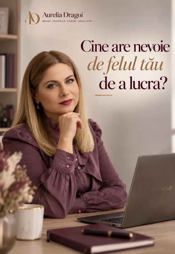 Cine are nevoie de felul tău de a lucra?